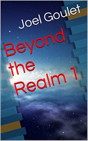 Beyond the Realm novel series by Joel Goulet