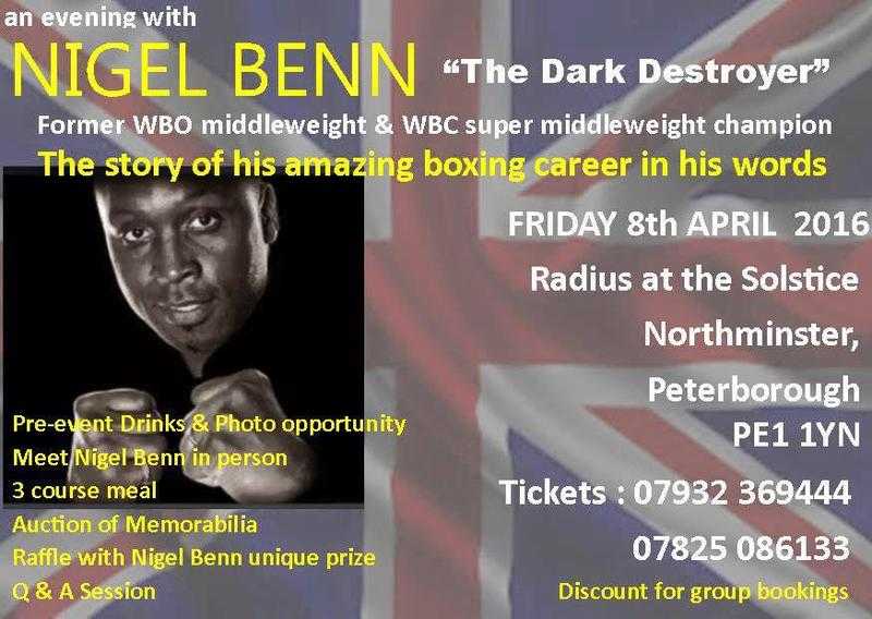 2 TICKETS FOR AN EVENING WITH NIGEL BENN TICKET  3 COURSE MEAL PETERBOROUGH 08th APRIL 2016