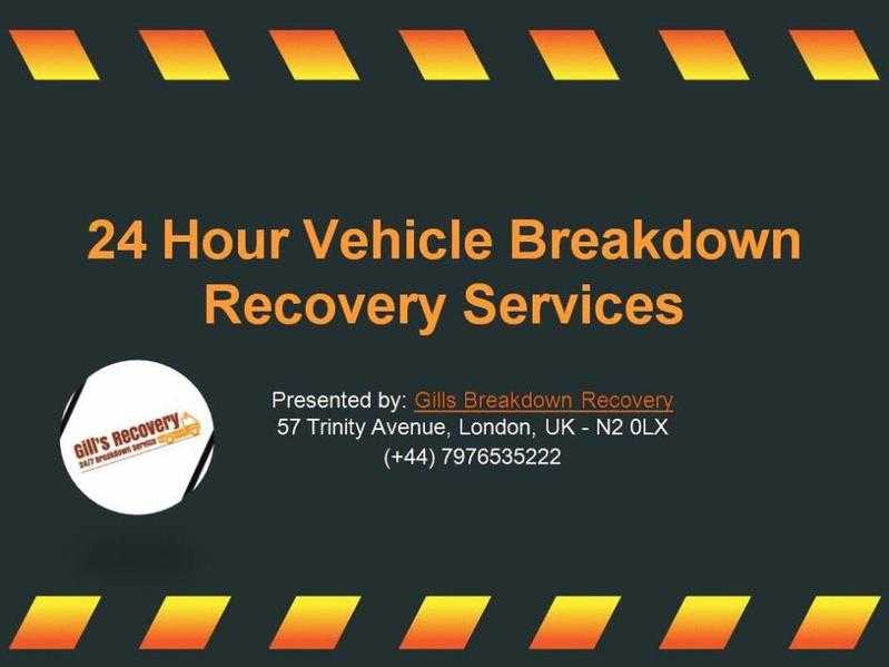 247 breakdown recovery service in Enfield Town  Gills Breakdown Recovery