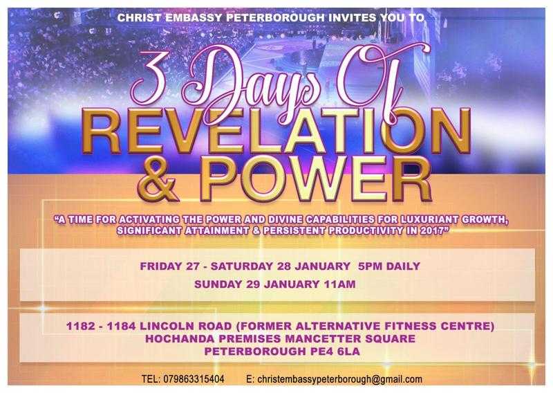 3 DAYS OF REVELATION amp POWER  CHRIST EMBASSY PETERBOROUGH