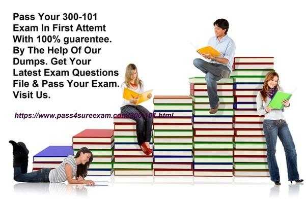 300-101 Questions Answers With 100 Passing Guarantee