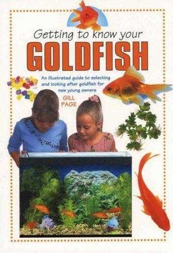 50 Lovely Childrens Learning Book- Getting To Know Your Goldfish Book by Gill Page