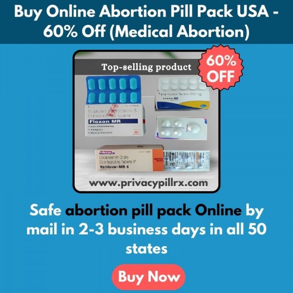 Buy Online Abortion Pill Pack USA - 60% Off (Medical Abortion)