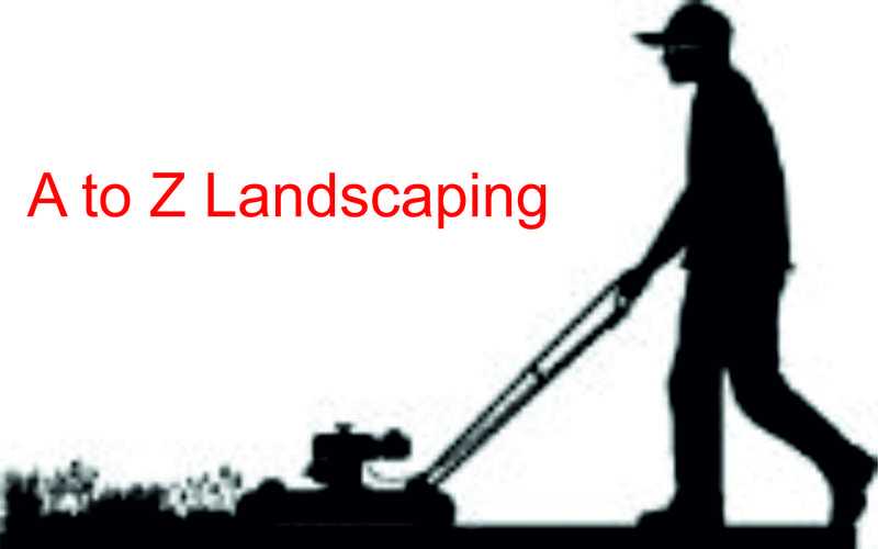 A to Z landscaping all aspects of gardening and landscaping undertaken