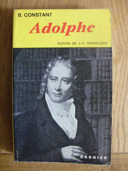 Adolphe by Benjamin Constant - Classiques Garnier French language novel