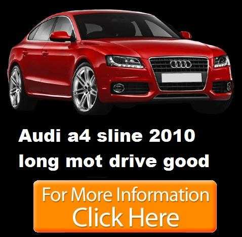 amp10132  amp10132 audi a4 sline 2010 long mot drive good  amp9664  amp9664