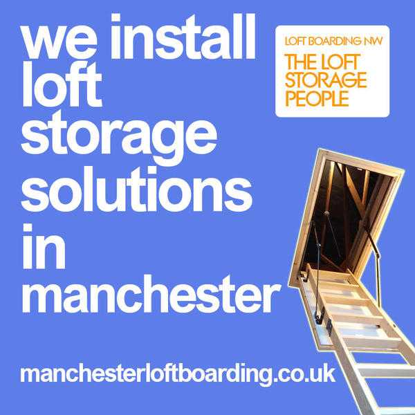 Approved Loft Boarding - Loft Storage - Manchester Stockport Cheshire - Northwest Coverage