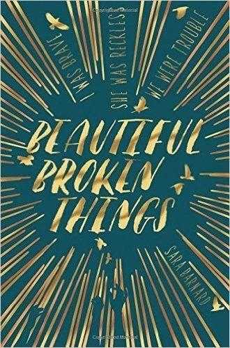 Beautiful Broken Things  by Sara Barnard