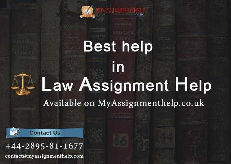 Best help in law assignment help Available on MyAssignmenthelp.co.uk in UK