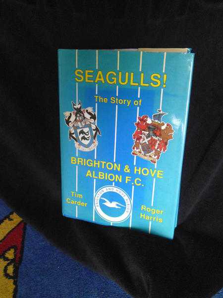 BRIGHTON - SEAGULLS.  THE STORY OF BRIGHTON AND HOVE ALBION FC 1993