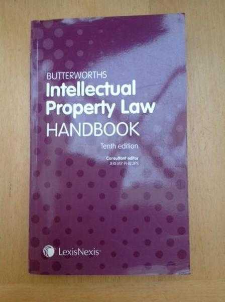 Butterworths Intellectual Property Handbook, 10th Edition (Consultant Editor Jeremy