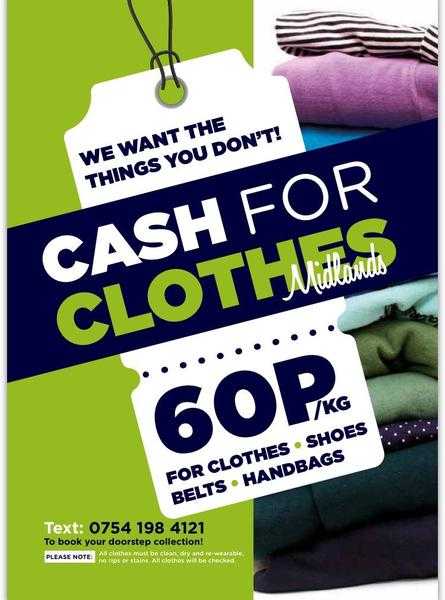 CASH FOR CLOTHES 60p per kilo