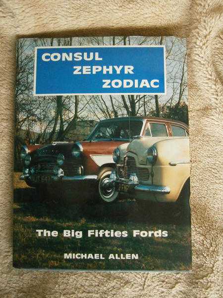 Classic book - Ford MK1 MK2 Consul Zephyr Zodiac - MINT