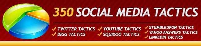 Discover 350 Powerful Social Media Tactics  For More Traffic, Leads amp Sales...