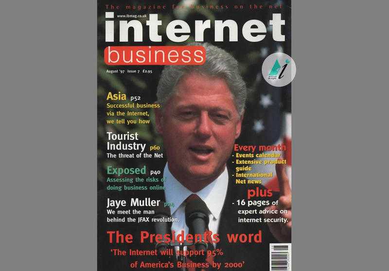 EBSCO Historical perspective Internet Business Magazine Aug 1997 Issue 7 Bill Clinton ISBN 1366-2821