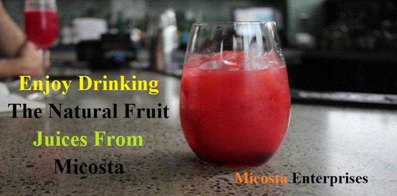 ENJOY DRINKING THE NATURAL FRUIT JUICES FROM MICOSTA