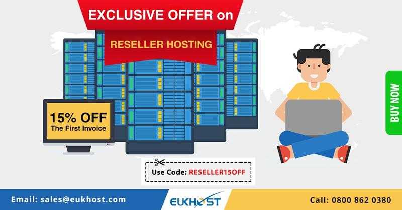 Exclusive Offer on eUKhost Reseller Hosting