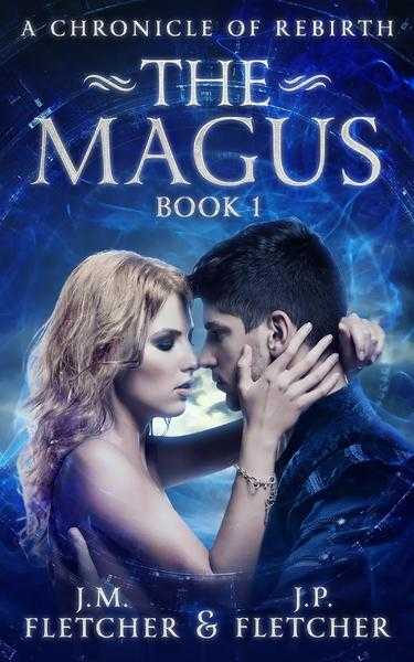 Fantasy Romance Novel quotThe Magusquot (A Chronicle of Rebirth) book 1