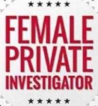 FEMALE PRIVATE INVESTIGATOR