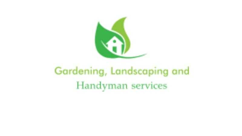 Gardening, Landscaping and handyman services