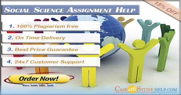 Get the Social Science Assignment Help of Your Choice in UK from Casestudyhelp.Com