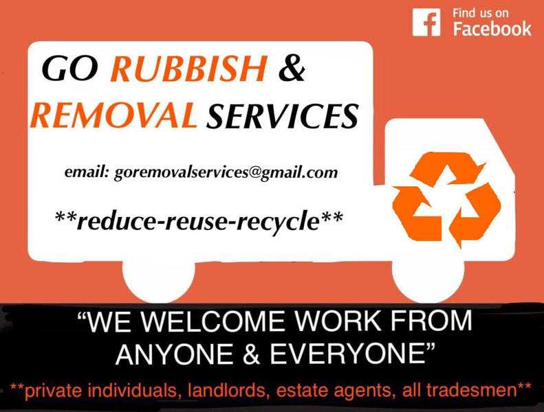GO Rubbish and Removal services no need for skip, van amp driver, house removals, single items
