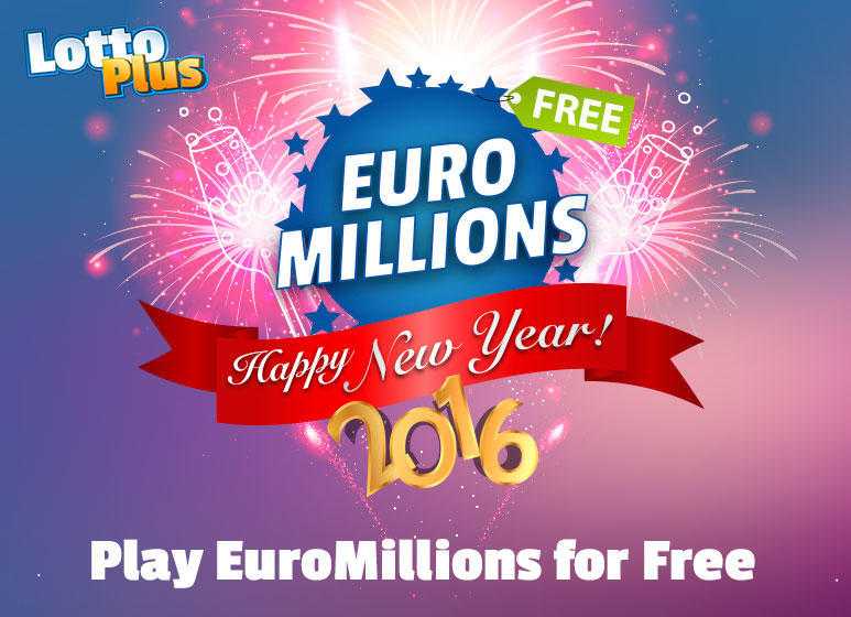 Happy New Year Get your free EuroMillion Ticket From us at LottoPlus