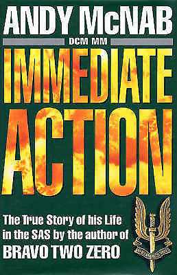 Immediate Action by Andy McNab (Hardback, 1995)