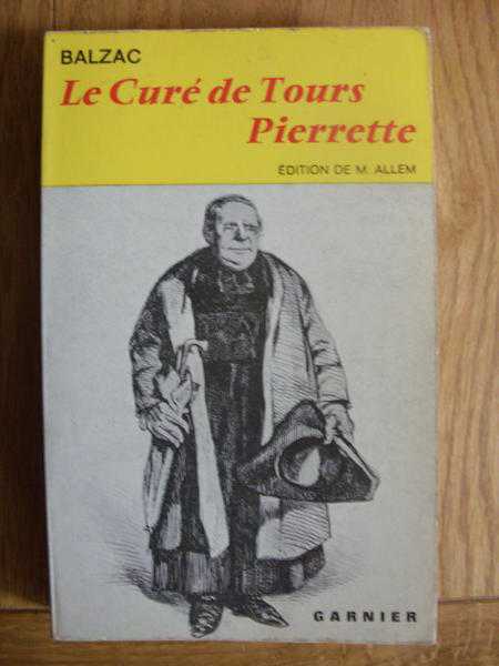 Le Cure de Tours amp Pierrette by Balzac - Classiques Garnier French language novel