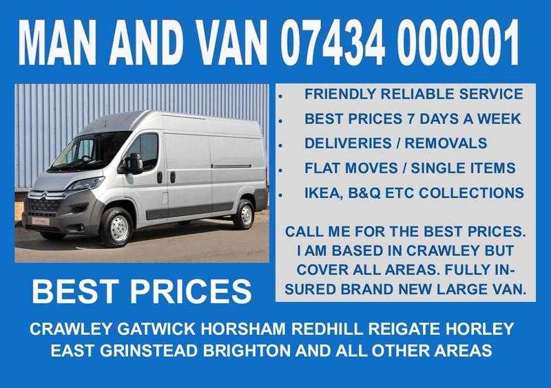 LOW COST MAN AND VAN REMOVALS CRAWLEY REDHILL HORSHAM EAST GRINSTEAD ALL AREAS