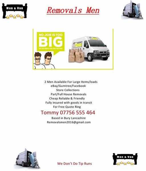 Low Cost Removals..Polite Reliable Service..One Item To A Full House Move.
