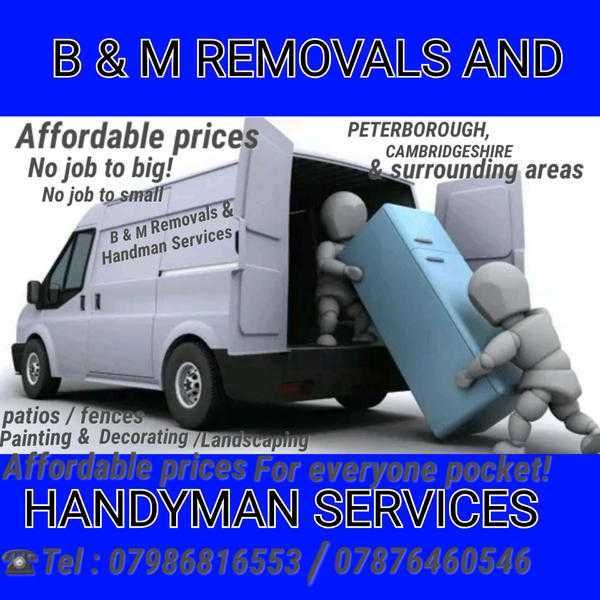 Man with van - B amp M HANDYMAN amp REMOVALS - PETERBOROUGH