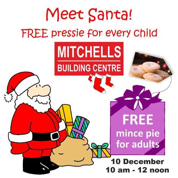 Meet Santa At Horleys Mitchells Building Centre