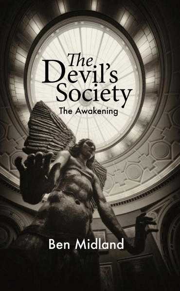NOW IN STORE, Ben Midland039s latest novel 039The Devil039s Society039
