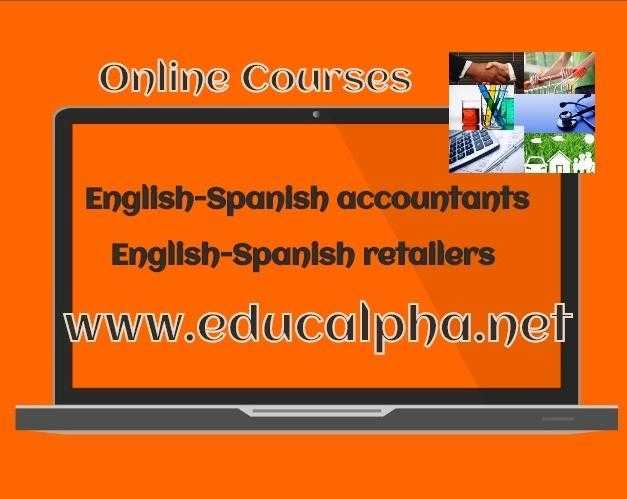 Online Courses English Spanish for accountants, Retailers, Insurance Brokers