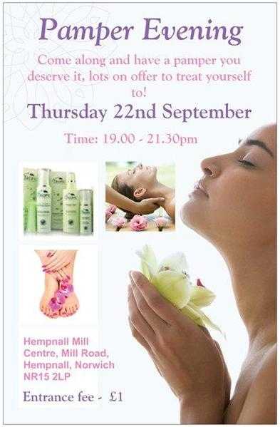 Pamper Evening this Thursday 229 Hempnall near Long Stratton NR15 2LP