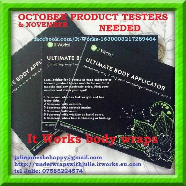 PRODUCT TESTERS NEEDED It Works body wraps