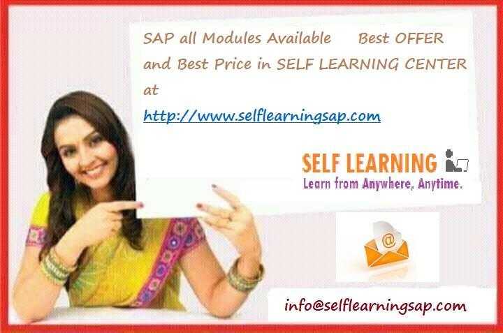 SAP all Modules Available  Best OFFER and Best Price in SELF LEARNING CENTER