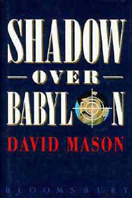 Shadow Over Babylon by David Mason (Hardback, 1993)