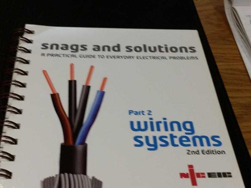 Snags amp Solutions A Practical Guide to Everyday Electrical Problems Part 2 Wiring Systems - 2nd Edit