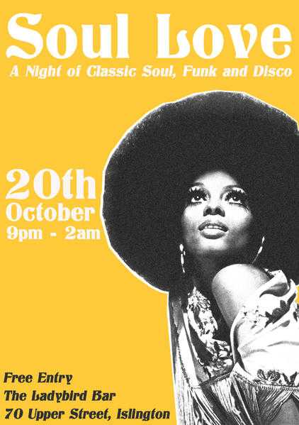 Soul Love a night of Soul, Funk and Disco Classics 20th October free