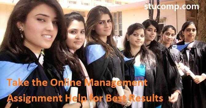 Take the Online Management Assignment Help for Best Results   Stucomp