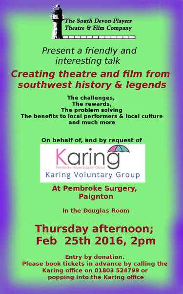 Talk quotCreating theatre and film from southwest history amp legendsquot on behalf of Karing Voluntary gro