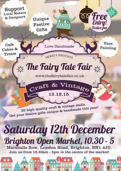 The Fairy Tale Fair - Christmas Special - Brighton Open Market