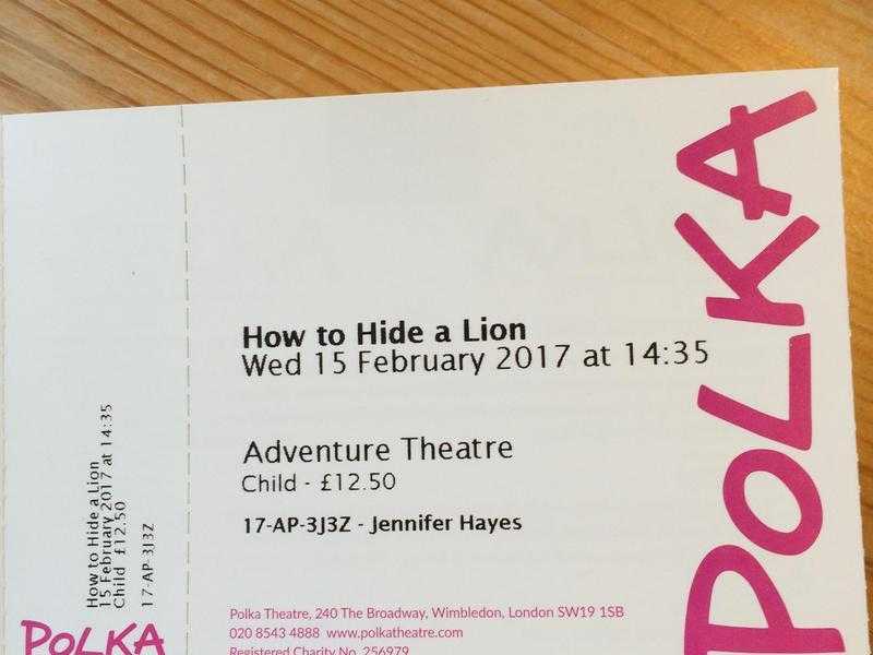 Tickets to 039How to Hide a Lion039 TOMORROW 15th FEB, 2.30pm at Polka Theatre, Wimbledon.