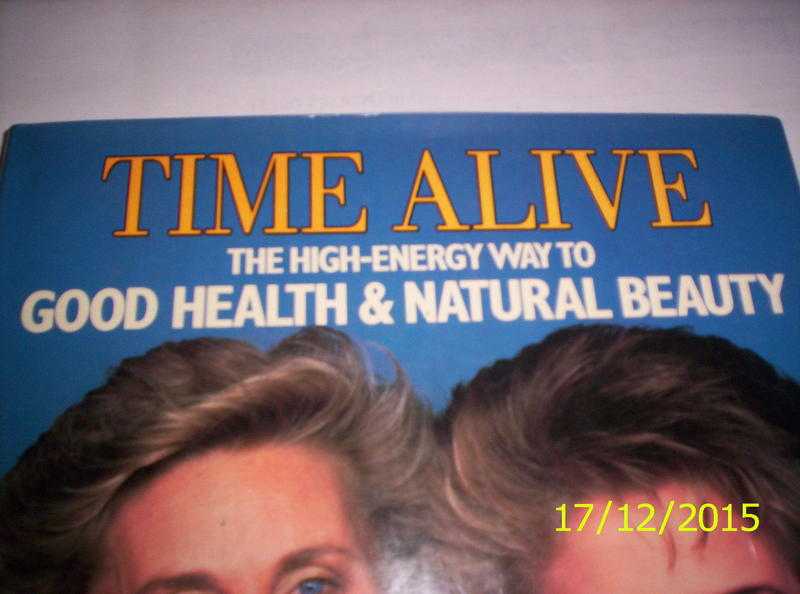 Time Alive Good health amp Natural Beauty by Leslie amp Susannah Kenton