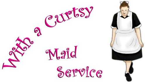 With a Curtsy - Maid Service