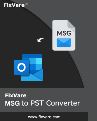 Best convert MSG to PST by FixVare Tool